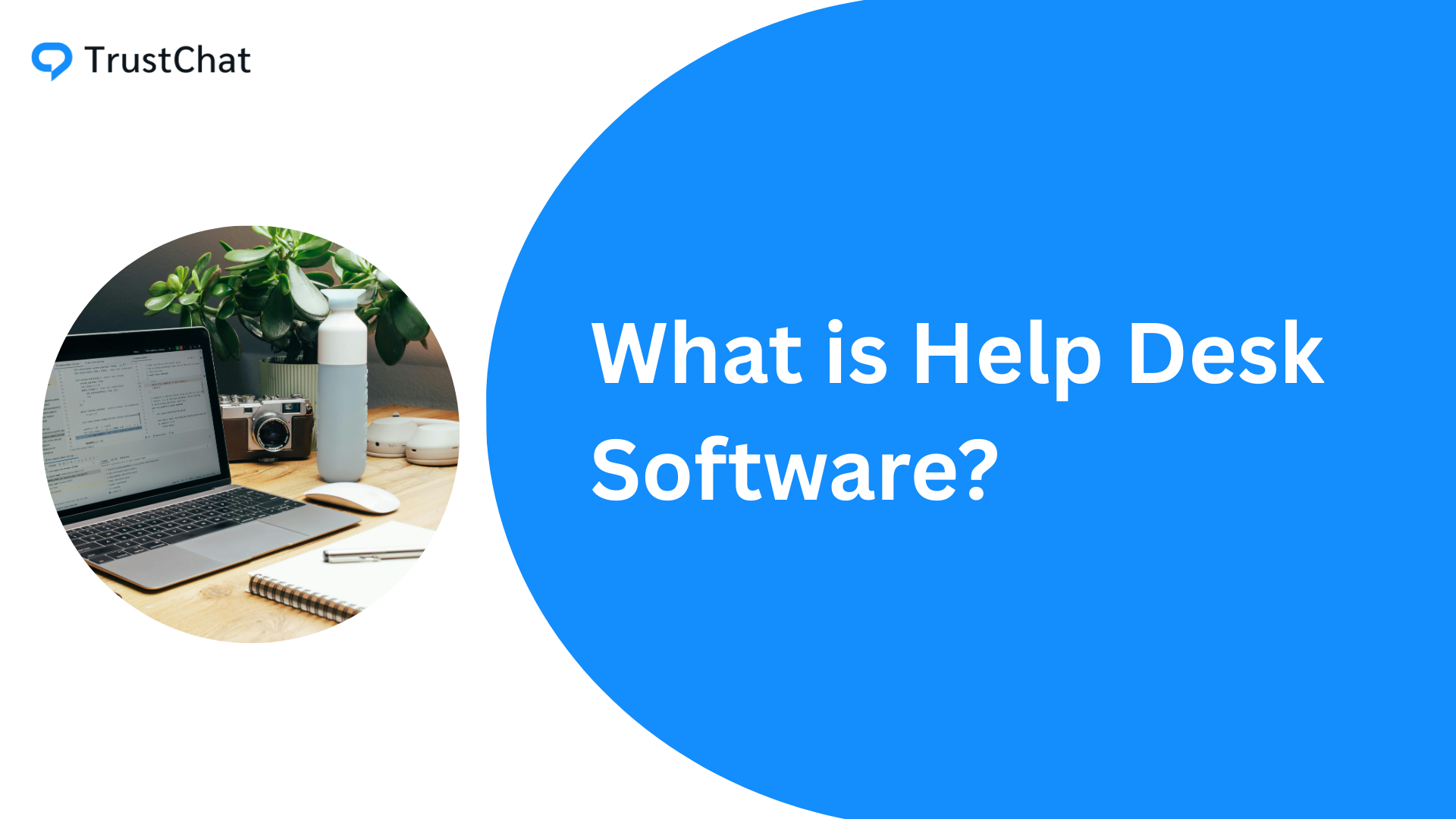 What is Help Desk Software