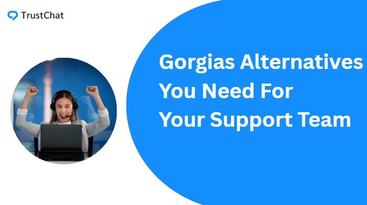 Best Gorgias Alternatives